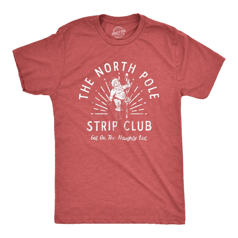 Men's organic cotton crew - neck t - shirts for everyday comfortNorth Pole Strip Club Men's T Shirt Men's organic cotton crew - neck t - shirts for everyday comfortNorth Pole Strip Club Men's T Shirt