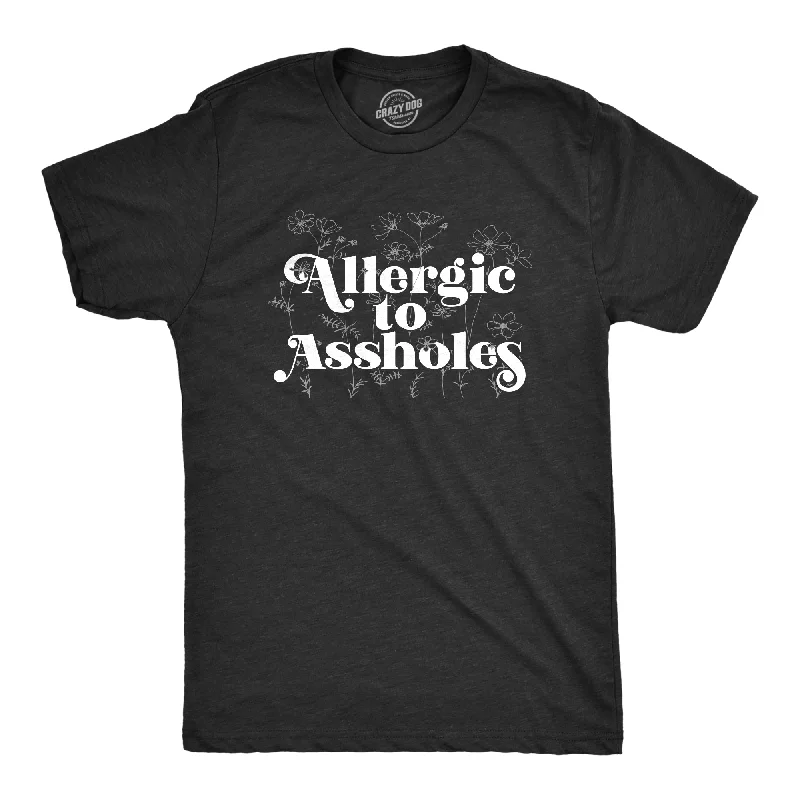 Men's tie - dye t - shirts with a bohemian styleAllergic To Assholes Men's T Shirt