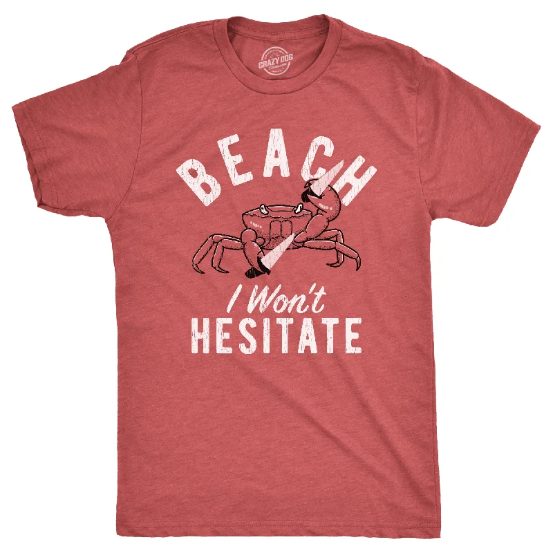 Men's long - sleeve henley t - shirts with button - down placketsBeach I Wont Hesitate Men's T Shirt Men's long - sleeve henley t - shirts with button - down placketsBeach I Wont Hesitate Men's T Shirt