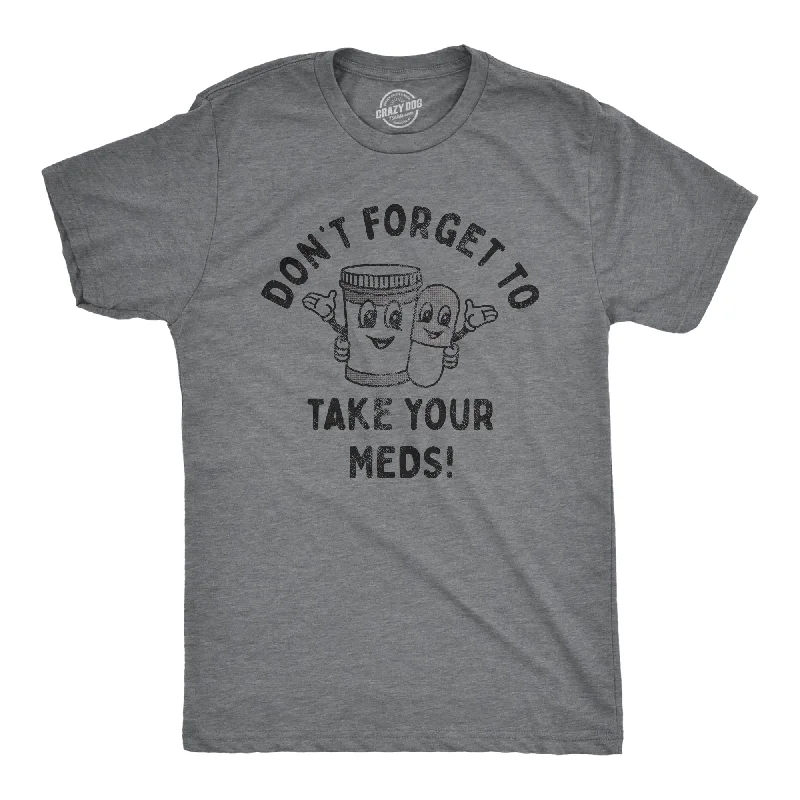 Men's long - sleeve henley t - shirts with button - down placketsDont Forget To Take Your Meds Men's T Shirt Men's long - sleeve henley t - shirts with button - down placketsDont Forget To Take Your Meds Men's T Shirt