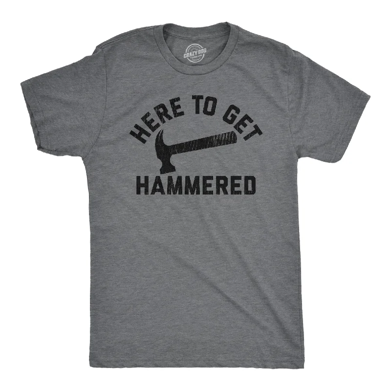 Men's moisture - wicking athletic t - shirts for intense workoutsHere To Get Hammered Men's T Shirt Men's moisture - wicking athletic t - shirts for intense workoutsHere To Get Hammered Men's T Shirt