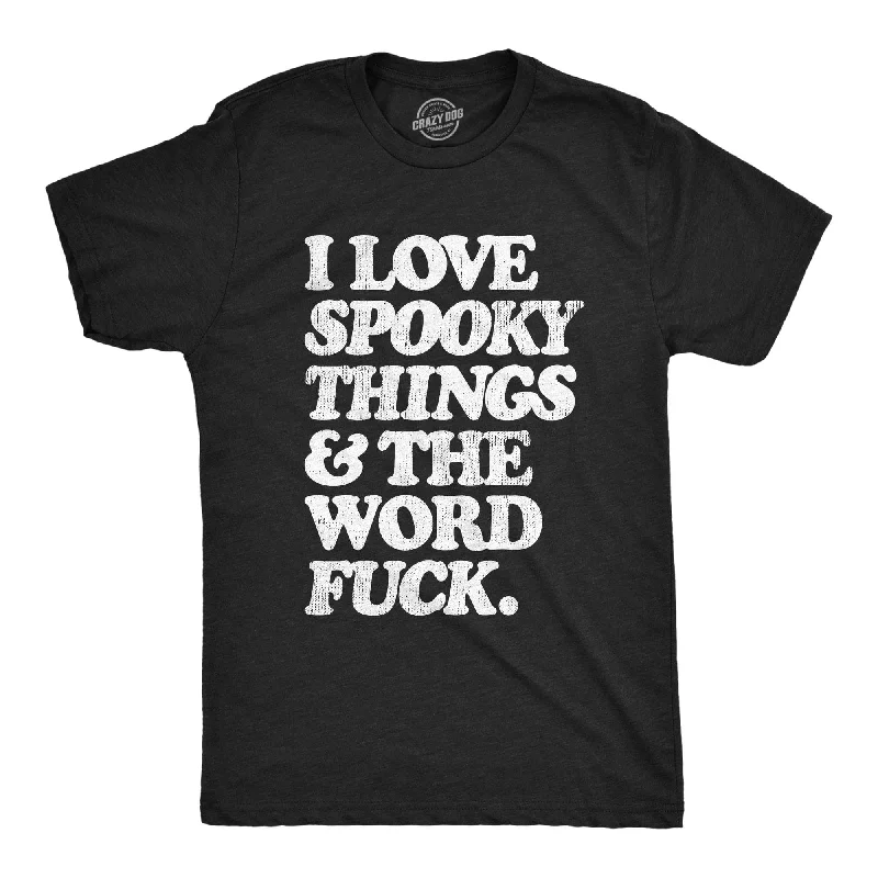 Men's antimicrobial t - shirts for odor - free freshness during travelI Love Spooky Things And The Word Fuck Men's T Shirt Men's antimicrobial t - shirts for odor - free freshness during travelI Love Spooky Things And The Word Fuck Men's T Shirt