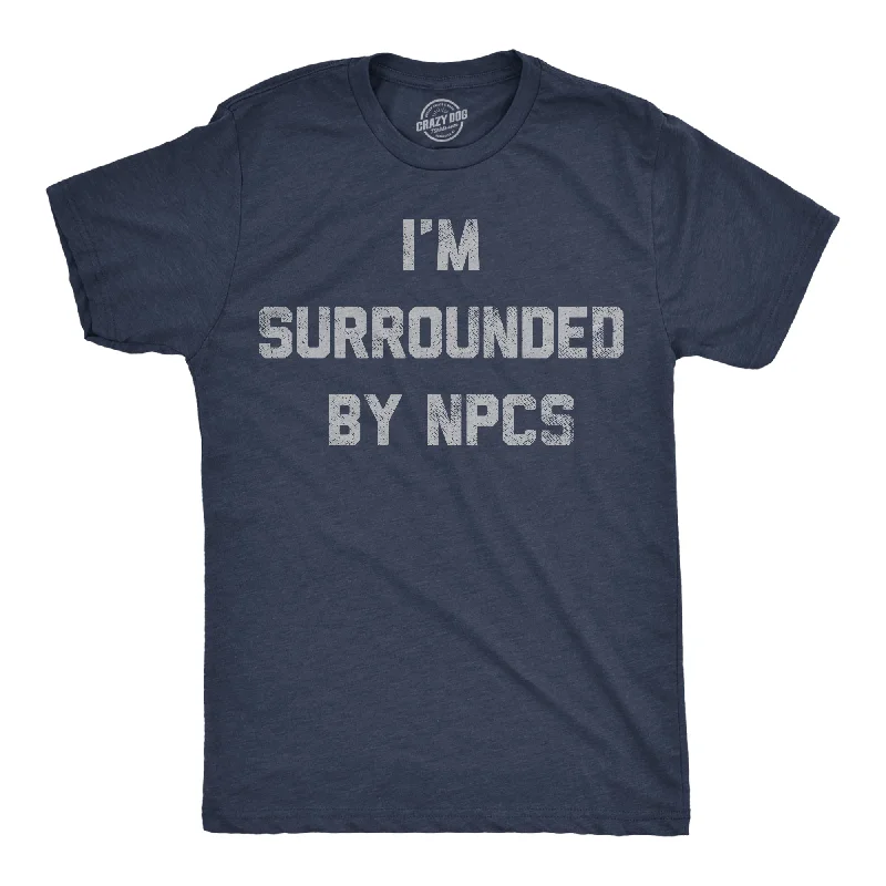 Men's slim - fit graphic t - shirts with vintage rock band printsIm Surrounded By NPCs Men's T Shirt Men's slim - fit graphic t - shirts with vintage rock band printsIm Surrounded By NPCs Men's T Shirt