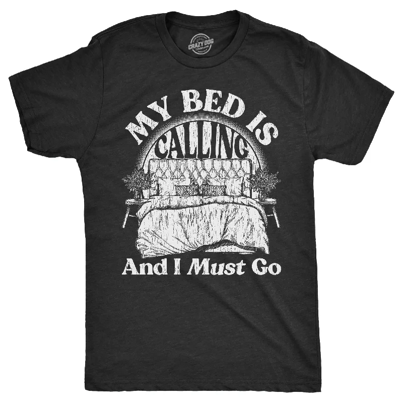 Men's plus - size pocket t - shirts with a classic lookMy Bed Is Calling And I Must Go Men's T Shirt Men's plus - size pocket t - shirts with a classic lookMy Bed Is Calling And I Must Go Men's T Shirt