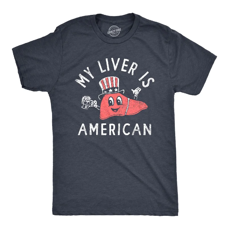 Men's organic cotton crew - neck t - shirts for everyday comfortMy Liver Is American Men's T Shirt Men's organic cotton crew - neck t - shirts for everyday comfortMy Liver Is American Men's T Shirt
