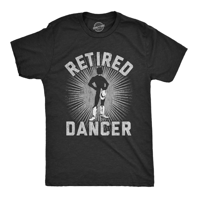 Men's mock - neck t - shirts with a modern and sleek styleRetired Dancer Men's T Shirt Men's mock - neck t - shirts with a modern and sleek styleRetired Dancer Men's T Shirt