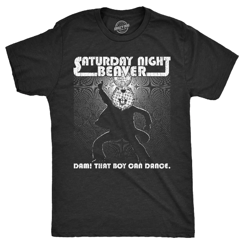 Men's moisture - wicking athletic t - shirts for intense workoutsSaturday Night Beaver Men's T Shirt Men's moisture - wicking athletic t - shirts for intense workoutsSaturday Night Beaver Men's T Shirt