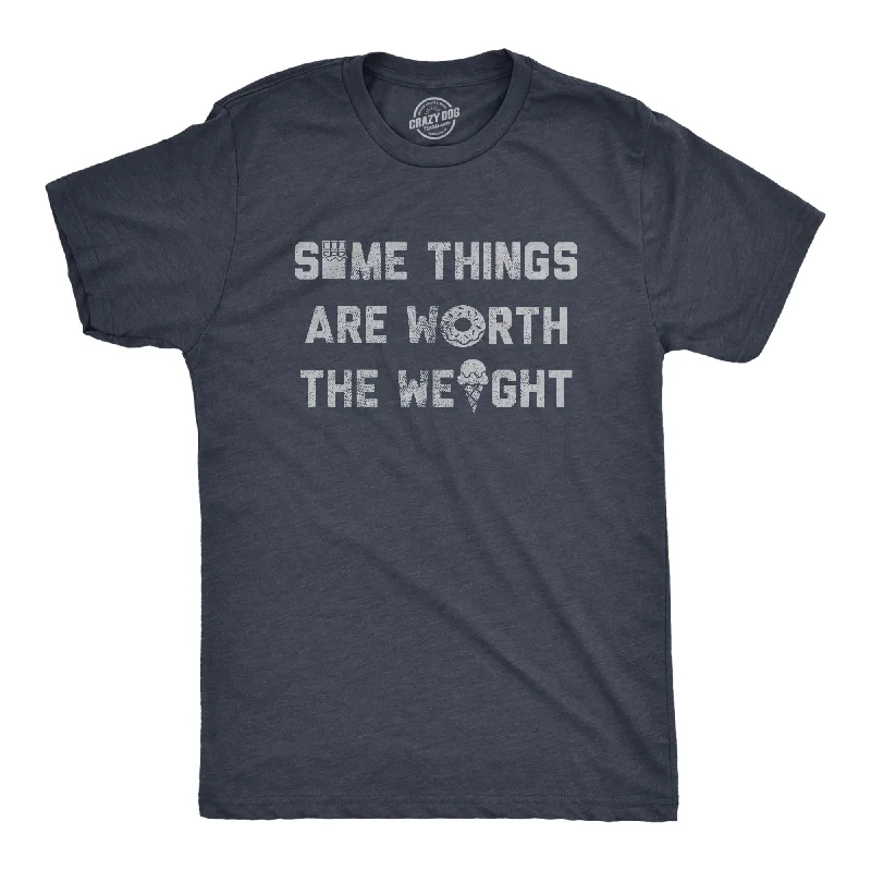 Men's ribbed t - shirts with a textured finish for added styleSome Things Are Worth The Weight Men's T Shirt Men's ribbed t - shirts with a textured finish for added styleSome Things Are Worth The Weight Men's T Shirt