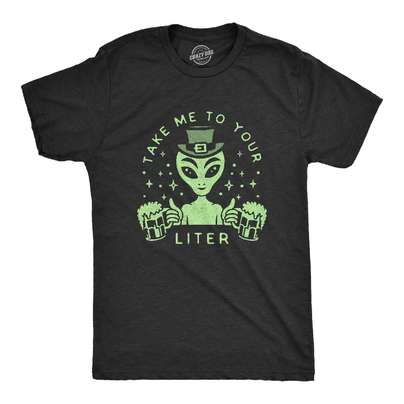 Men's moisture - wicking athletic t - shirts for intense workoutsTake Me To Your Liter Men's T Shirt Men's moisture - wicking athletic t - shirts for intense workoutsTake Me To Your Liter Men's T Shirt