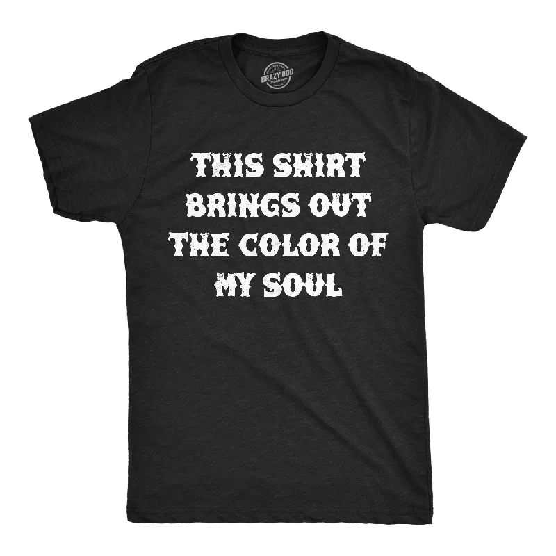 Men's tie - dye t - shirts with a bohemian styleThis Shirt Brings Out The Color Of My Soul Men's T Shirt Men's tie - dye t - shirts with a bohemian styleThis Shirt Brings Out The Color Of My Soul Men's T Shirt