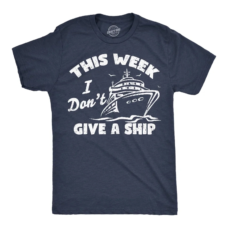Men's plus - size pocket t - shirts with a classic lookThis Week I Dont Give A Ship Men's T Shirt Men's plus - size pocket t - shirts with a classic lookThis Week I Dont Give A Ship Men's T Shirt